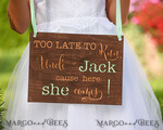 FLOWER GIRL / Page Boy SIGNS rustic too late to run uncle cause here she comes Personalised wood wedding sign, Wooden Page boy sign, Wood Engraved flower girl sign, flower girl wedding day sign, rustic wedding decor for flower girl, daddy here comes mummy, here comes the bride 4